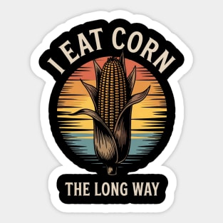I Eat Corn the Long Way Funny corn lover Sticker
